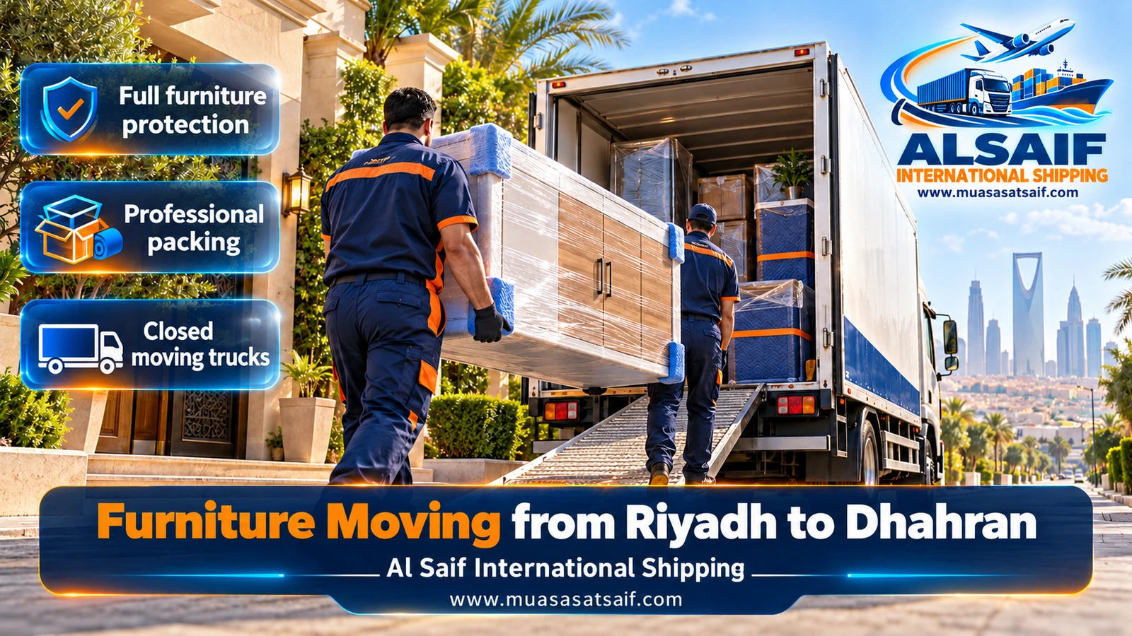 Furniture Moving from Riyadh to Dhahran | Gated Community Access, Packing and Full Assembly