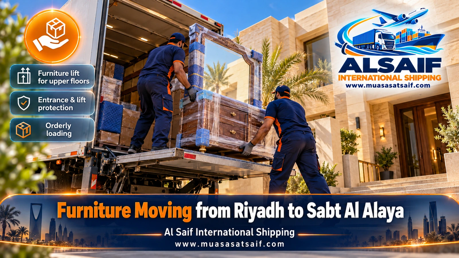 Furniture stacked and strapped inside a closed truck moving from Riyadh to Sabt Al Alaya