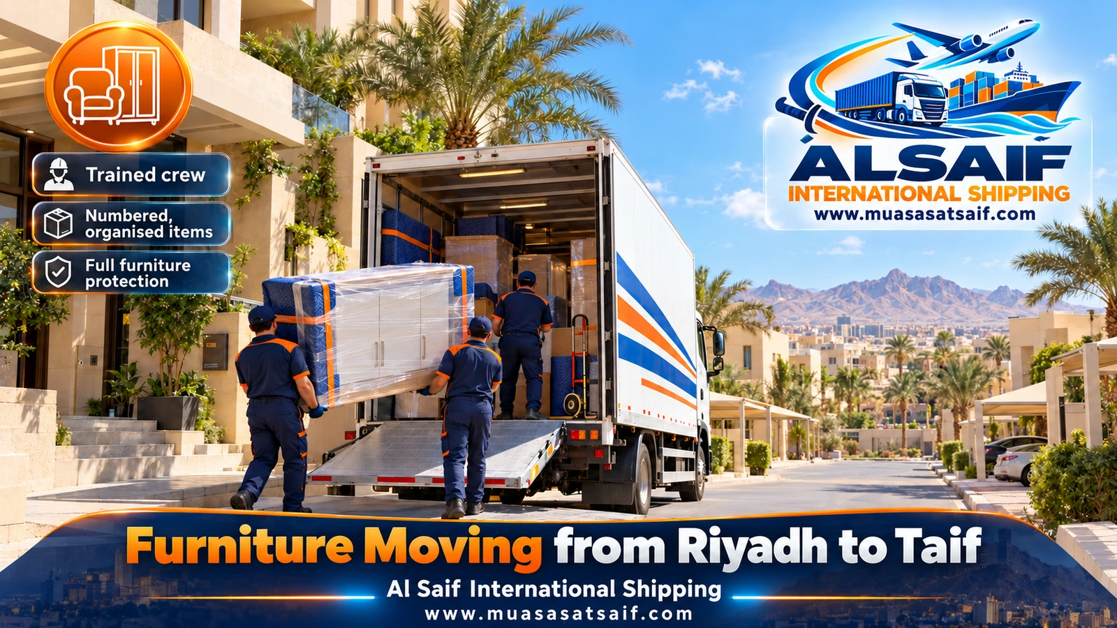 Furniture Moving from Riyadh to Taif | Dismantling, Packing & Closed Trucks to Al Hawiyah, Al Hada and Al Shafa
