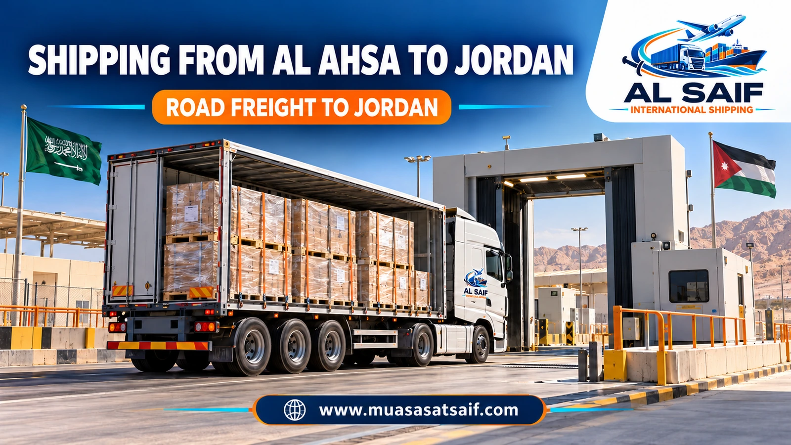 Road Freight Company from Al Ahsa to Jordan | Shared & Dedicated Trucks and Car Shipping via Hafr Al Batin and Al Haditha