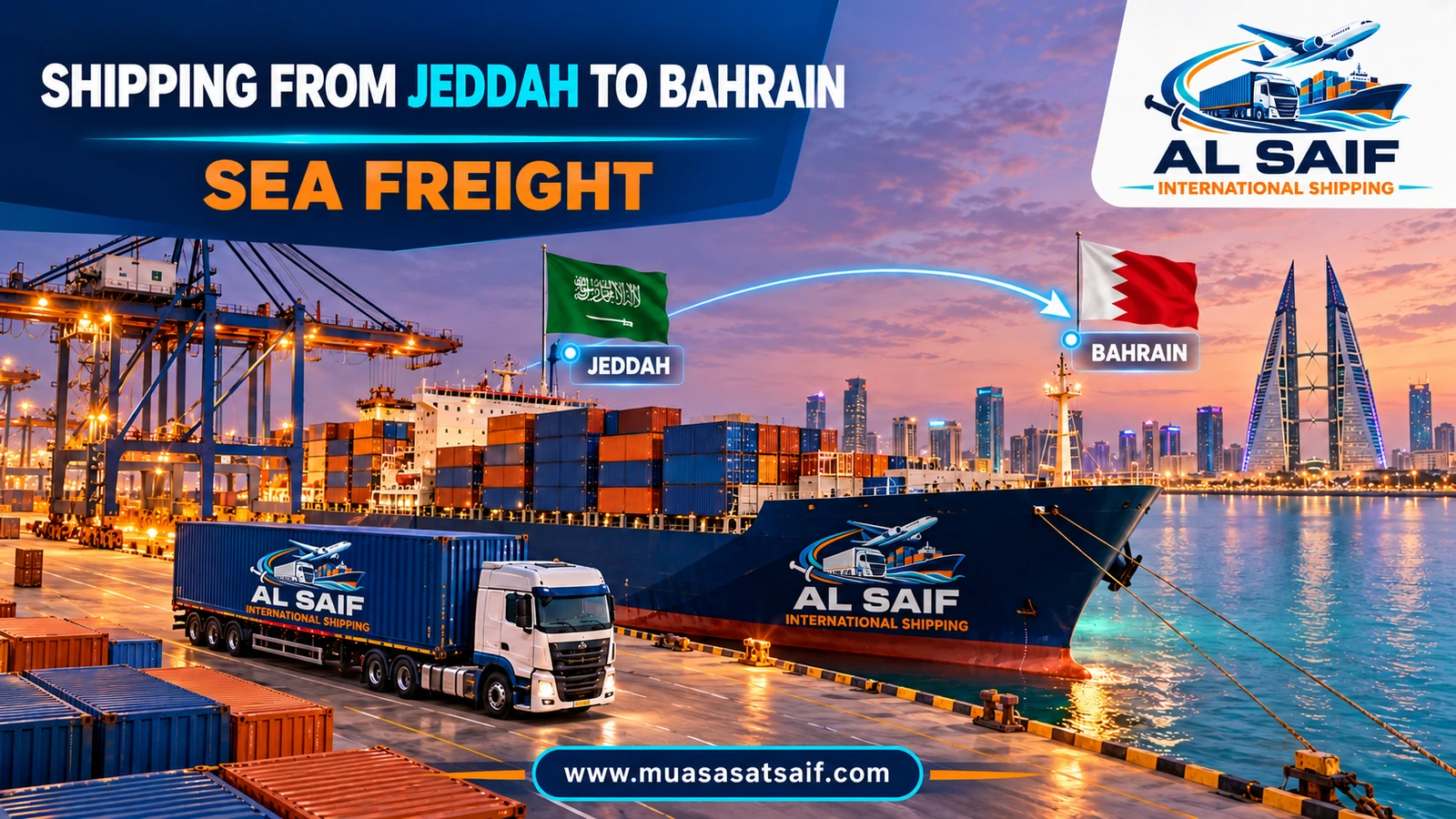 Jeddah traders’ containers shipped from Jeddah Islamic Port to Khalifa Bin Salman Port — Al Saif