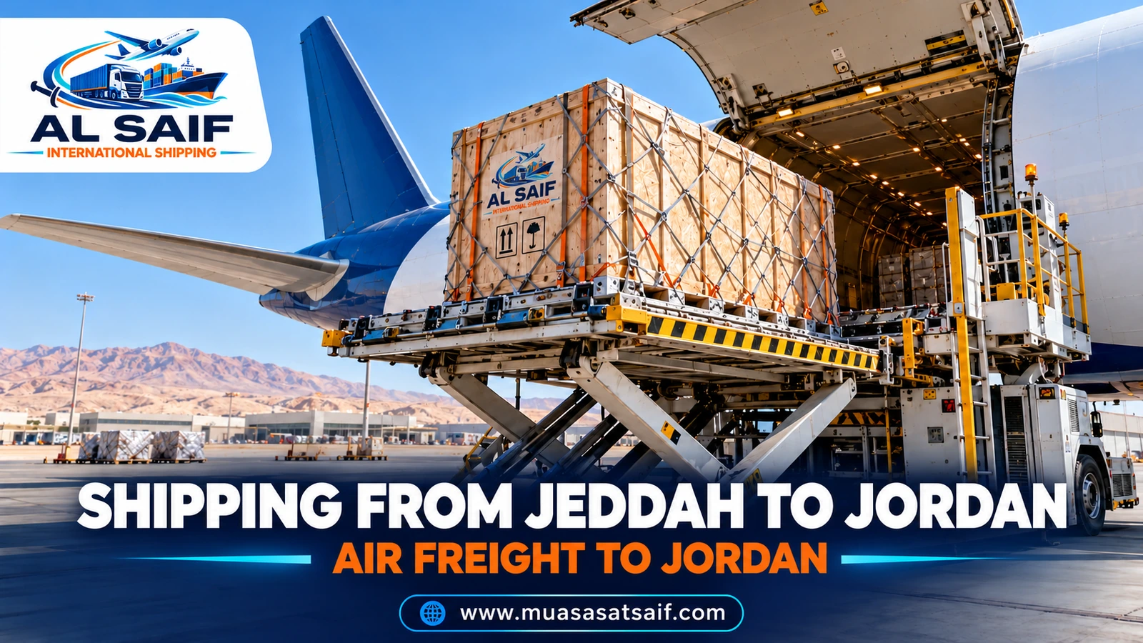 Air freight from King Abdulaziz Airport in Jeddah to Queen Alia Airport — Al Saif