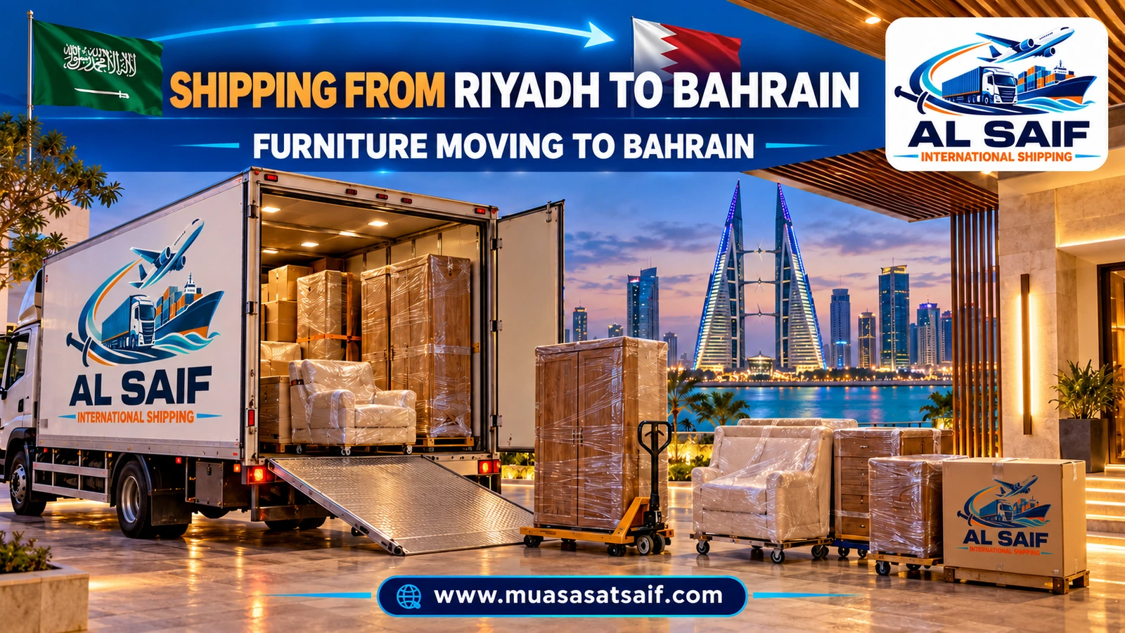 Moving furniture from Riyadh to Bahrain in a closed truck — Al Saif