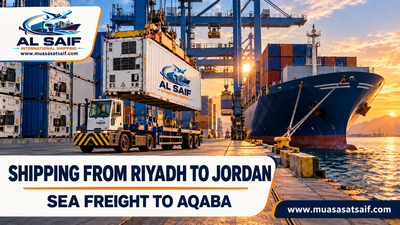 Riyadh traders’ containers from Jeddah Islamic Port to Aqaba port — Al Saif