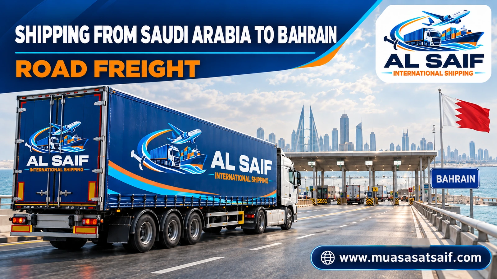 Road freight from Saudi Arabia to Bahrain over the King Fahd Causeway — Al Saif