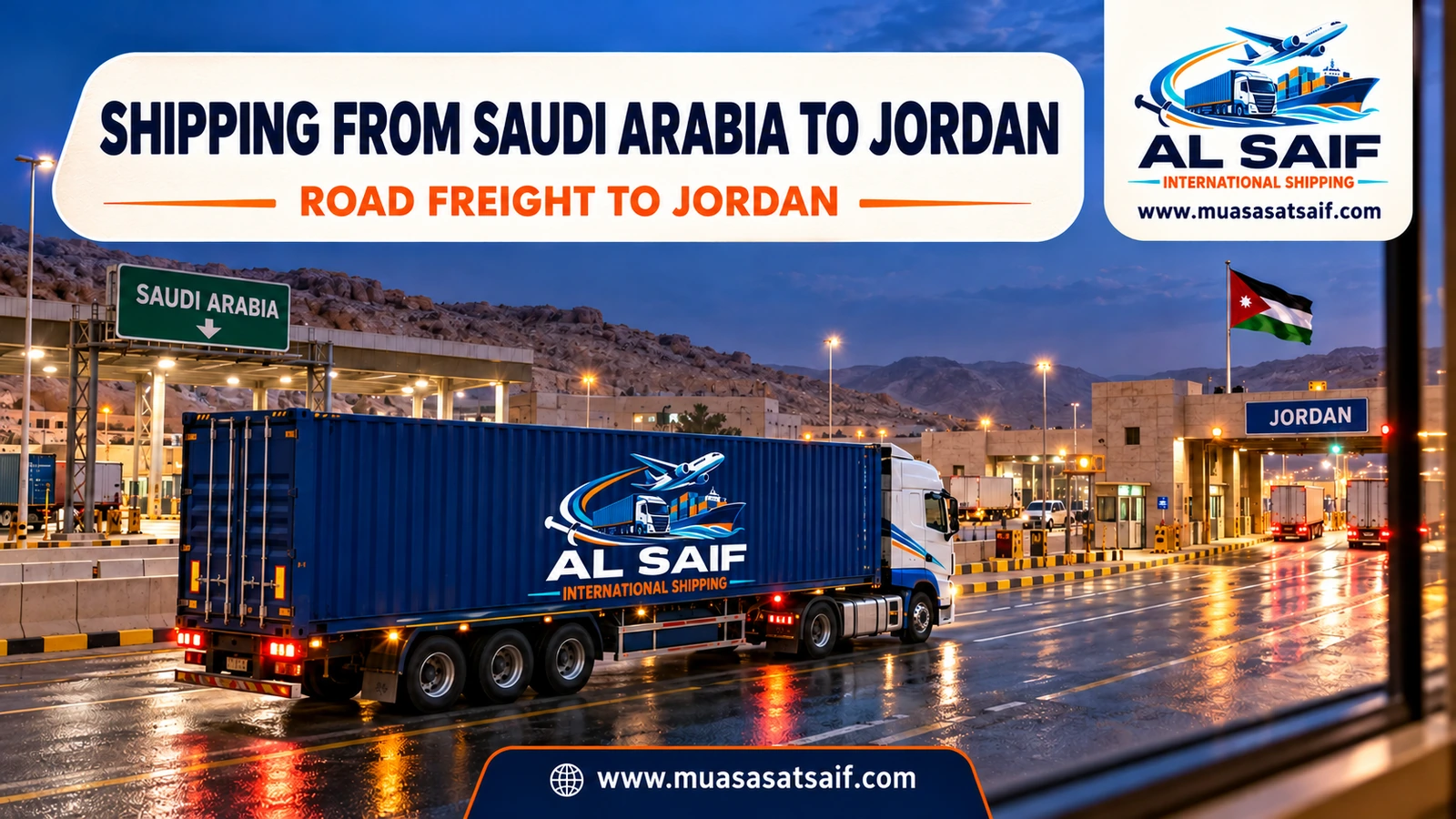Shipping Company from Saudi Arabia to Jordan | Road, Air & Sea Freight and Car Shipping to Amman, Aqaba & Irbid