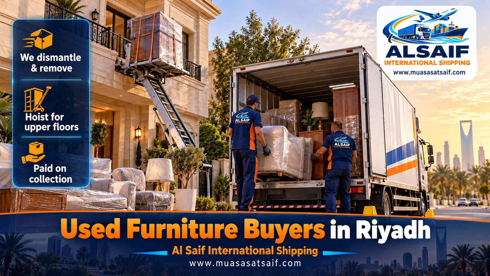 Muasasat Al Saif crew dismantling and loading purchased used furniture into a truck outside a Riyadh villa